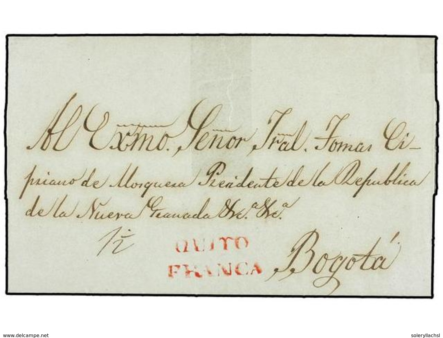 ECUADOR. 1847. QUITO A BOGOTÁ (Colombia). Carta Con Texto Dirigida Al General Cipriano Mosquera, Presidente De La Repúbl - Altri & Non Classificati