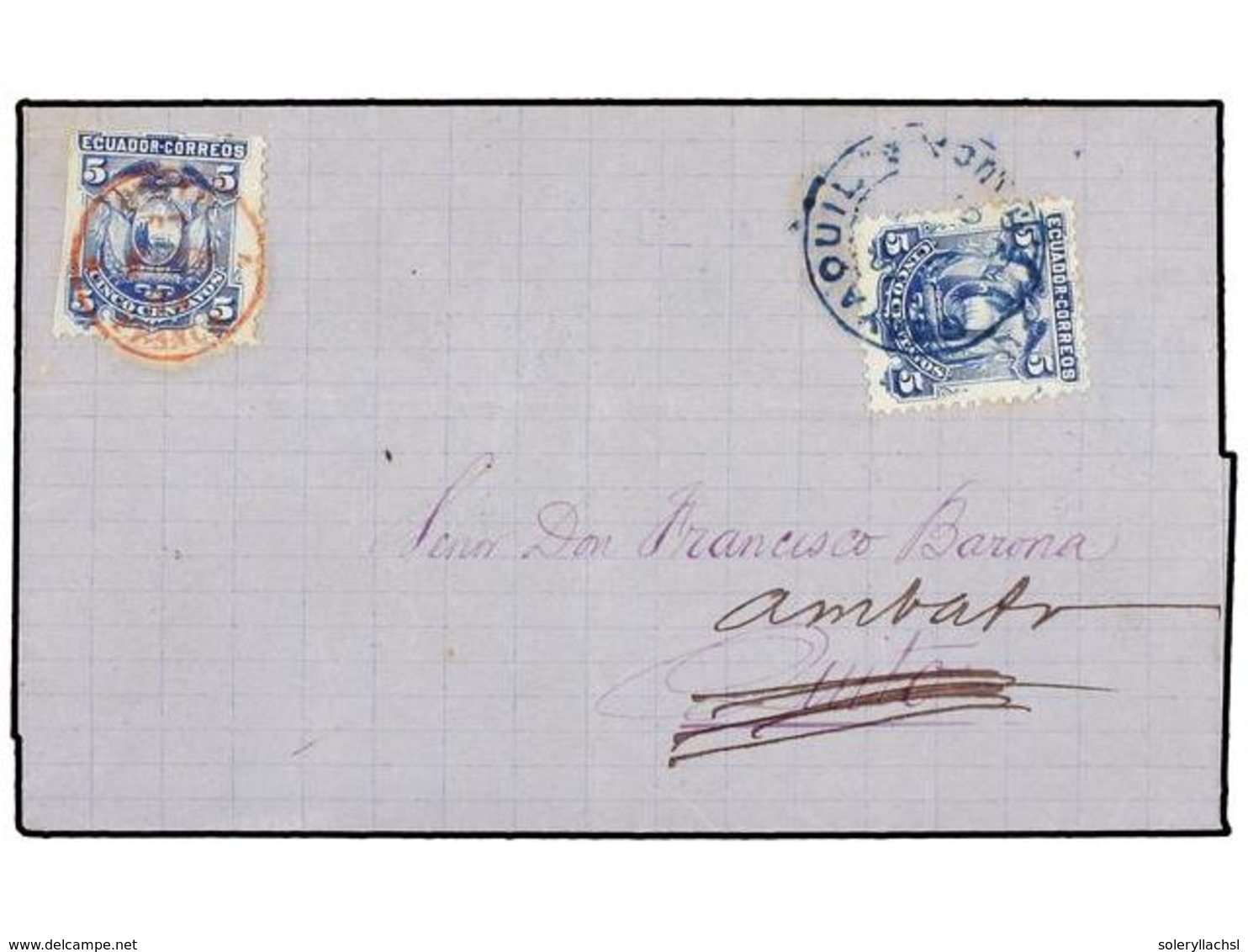 ECUADOR. Sc.14. 1881. Cover Initially Sent From GUAYAQUIL To QUITO Franked With 1881 5 C. Blue Tied By Blue GUAYAQUIL/FR - Sonstige & Ohne Zuordnung