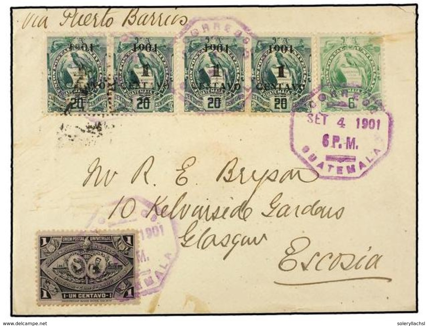 GUATEMALA. Sc.60, 108 (5), 102. 1901. GUATEMALA A ESCOCIA. 1 Ctvo. S. 20 Ctvos. (4), 1 Ctvo. Y 6 Ctvos. Al Dorso Llegada - Sonstige & Ohne Zuordnung