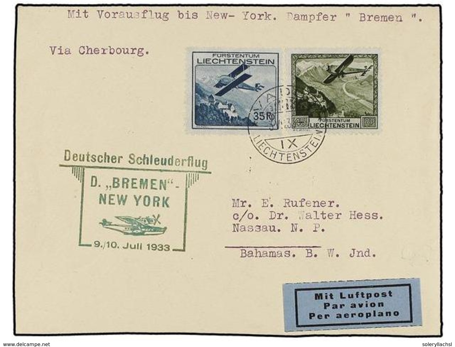 LIECHTENSTEIN. 1934. VADUZ To NASSAU (Bahamas). 35 Rp. And 45 Rp. CATAPULT FLIGHT By The German Ship 'BREMEN 9/10 July'. - Sonstige & Ohne Zuordnung