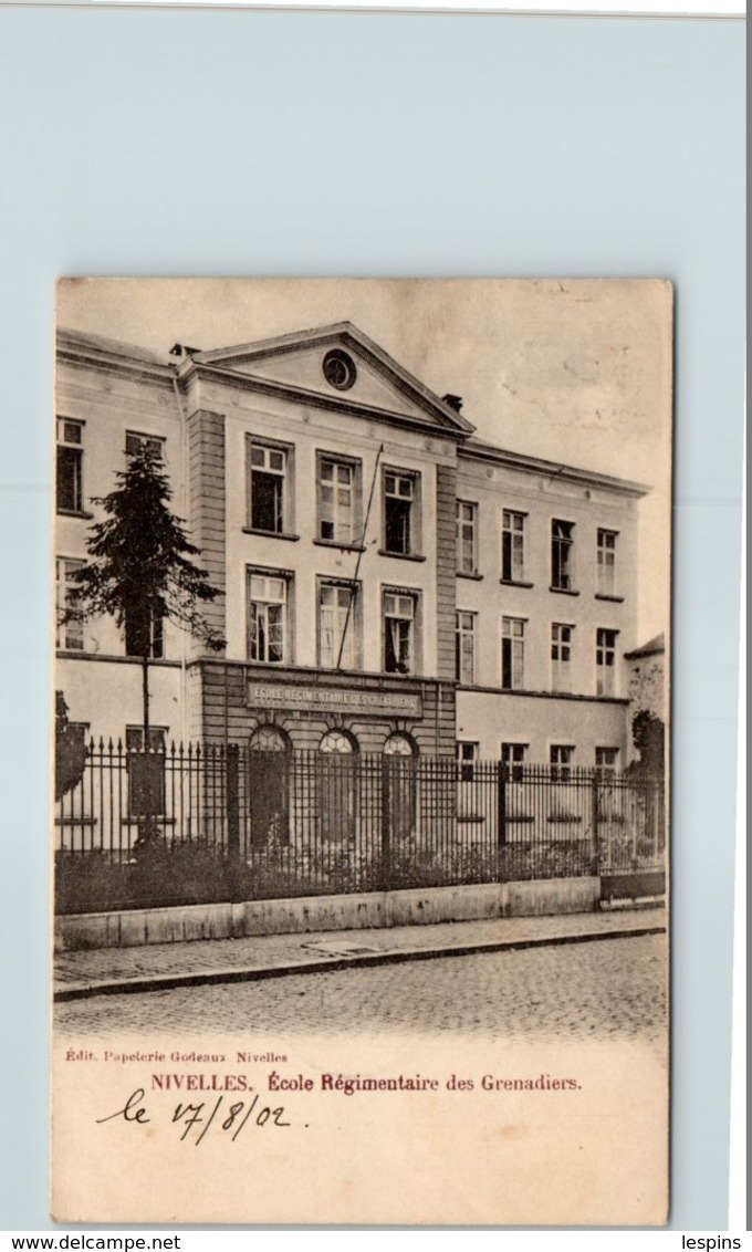 BELGIQUE -- NIVELLES --  Ecole Régimentaire Des Grenadiers - Nivelles