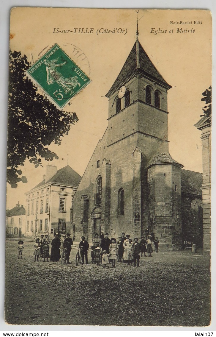 C. P. A. : 21 IS SUR TILLE : Eglise Et Mairie, Animé, Timbre En 1909 - Is Sur Tille