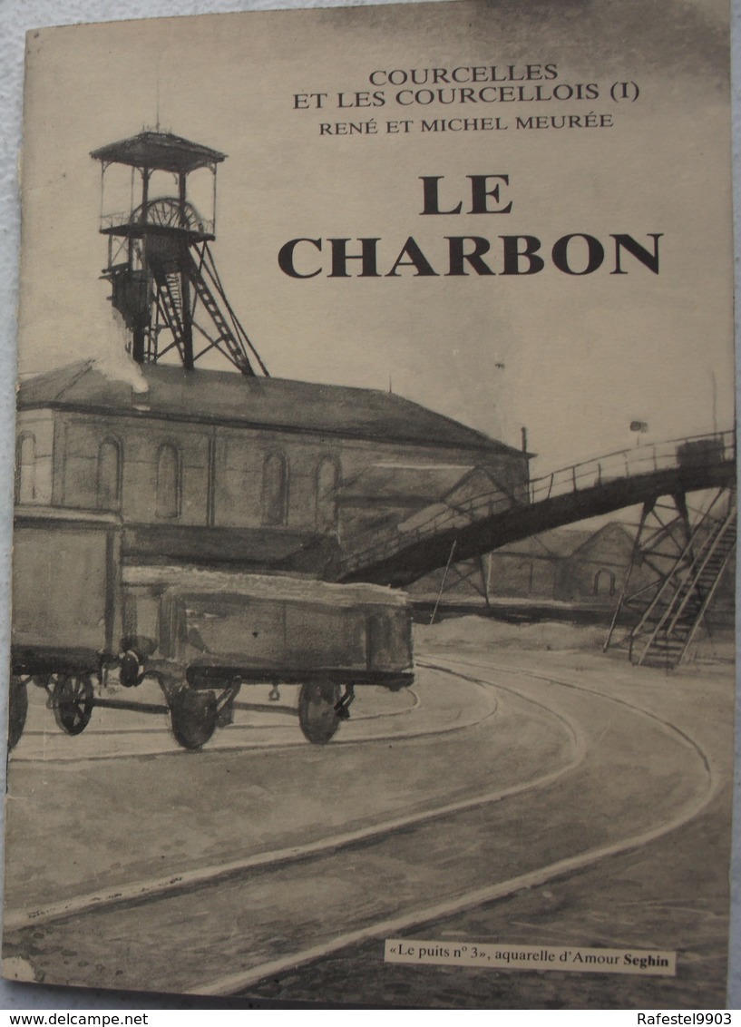 Plaquette COURCELLES Le Charbon Charbonnage Mine Mineur - Non Classés