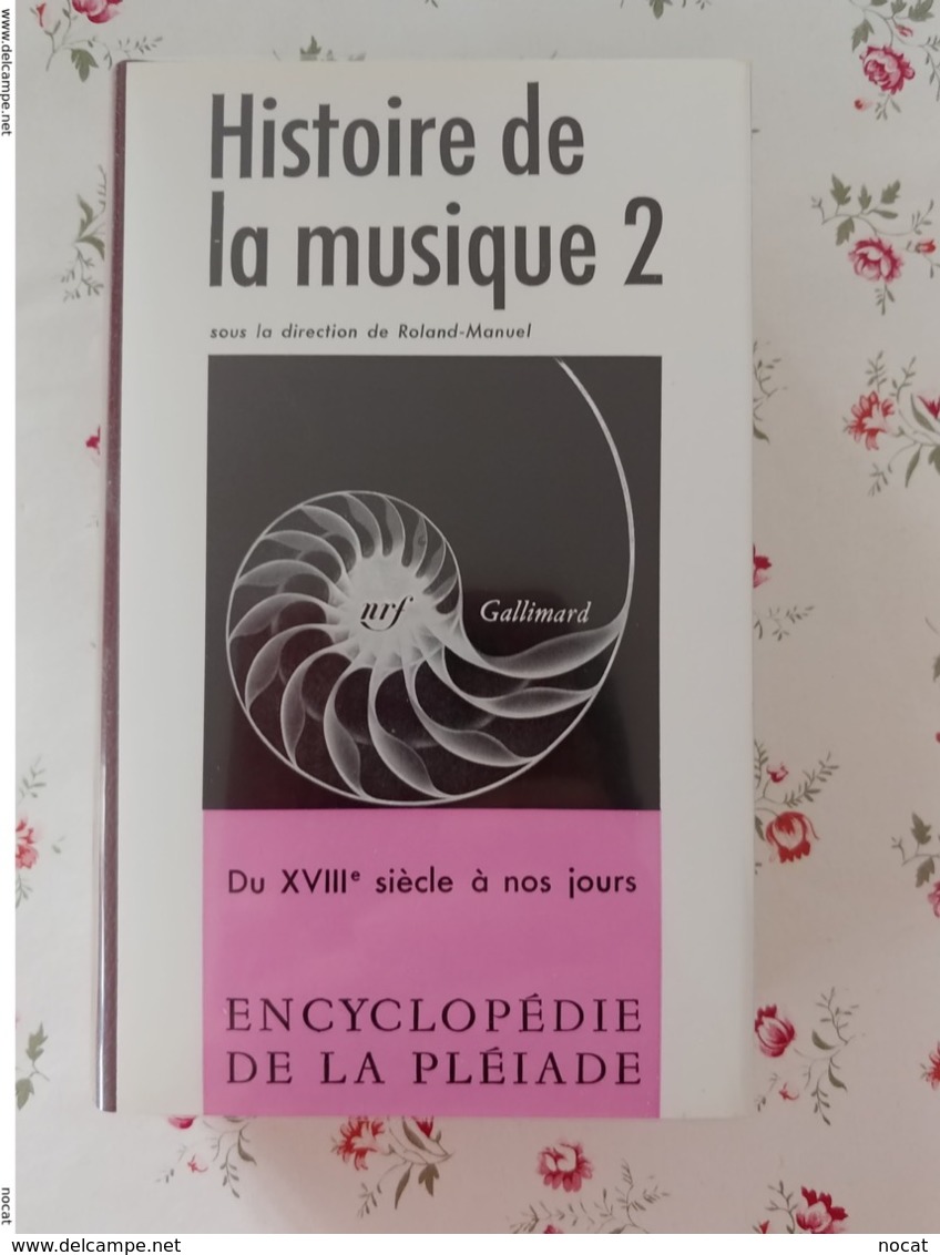 La Pleiade Histoire De La Musique Tome 1 Et 2 Avec Jacquette - La Pleiade