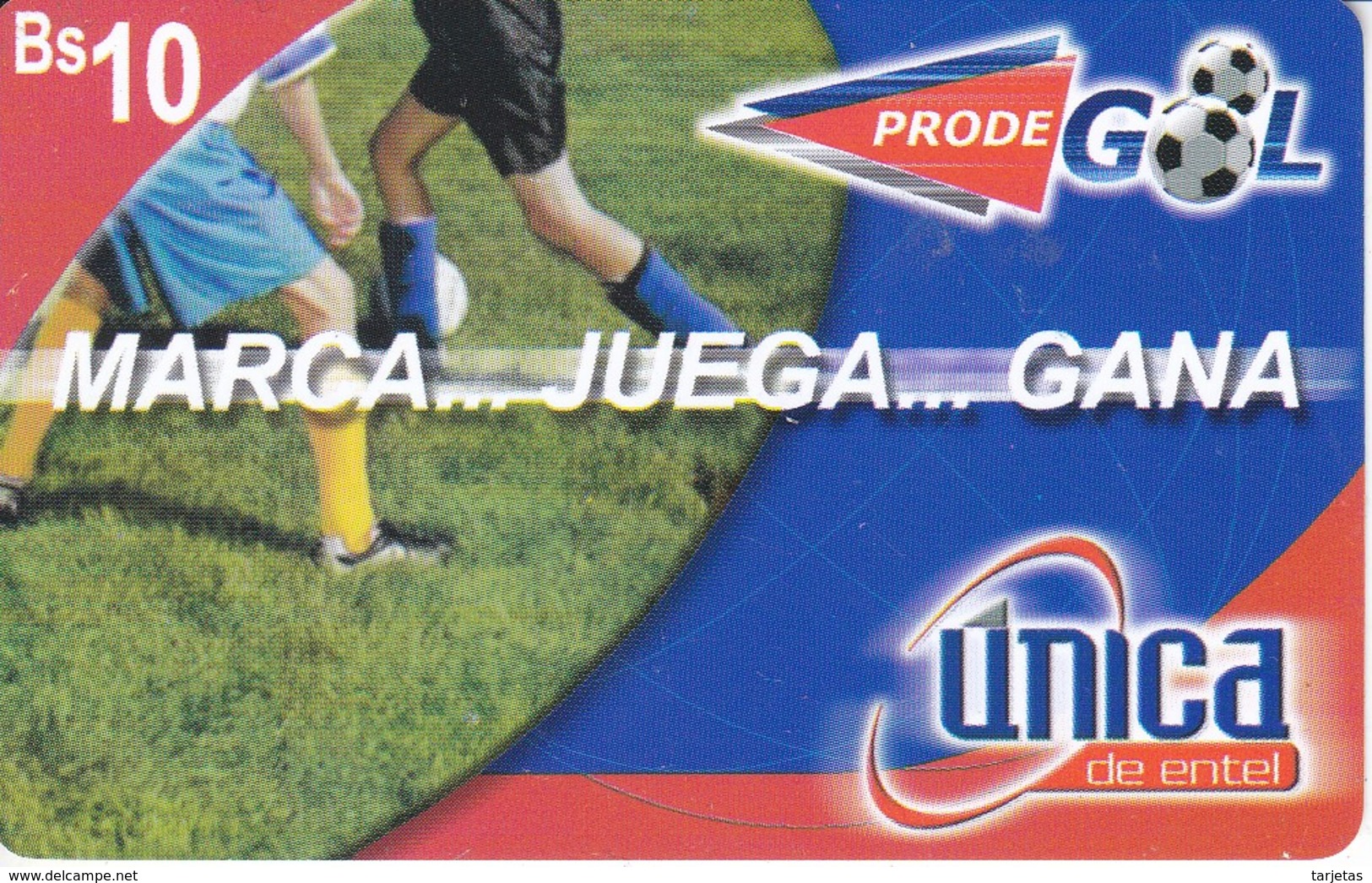 TARJETA DE BOLIVIA DE Bs 10 DE UNICA - MARCA...JUEGA...GANA (FUTBOL-FOOTBALL) DIFERENTES DETRAS - Bolivien