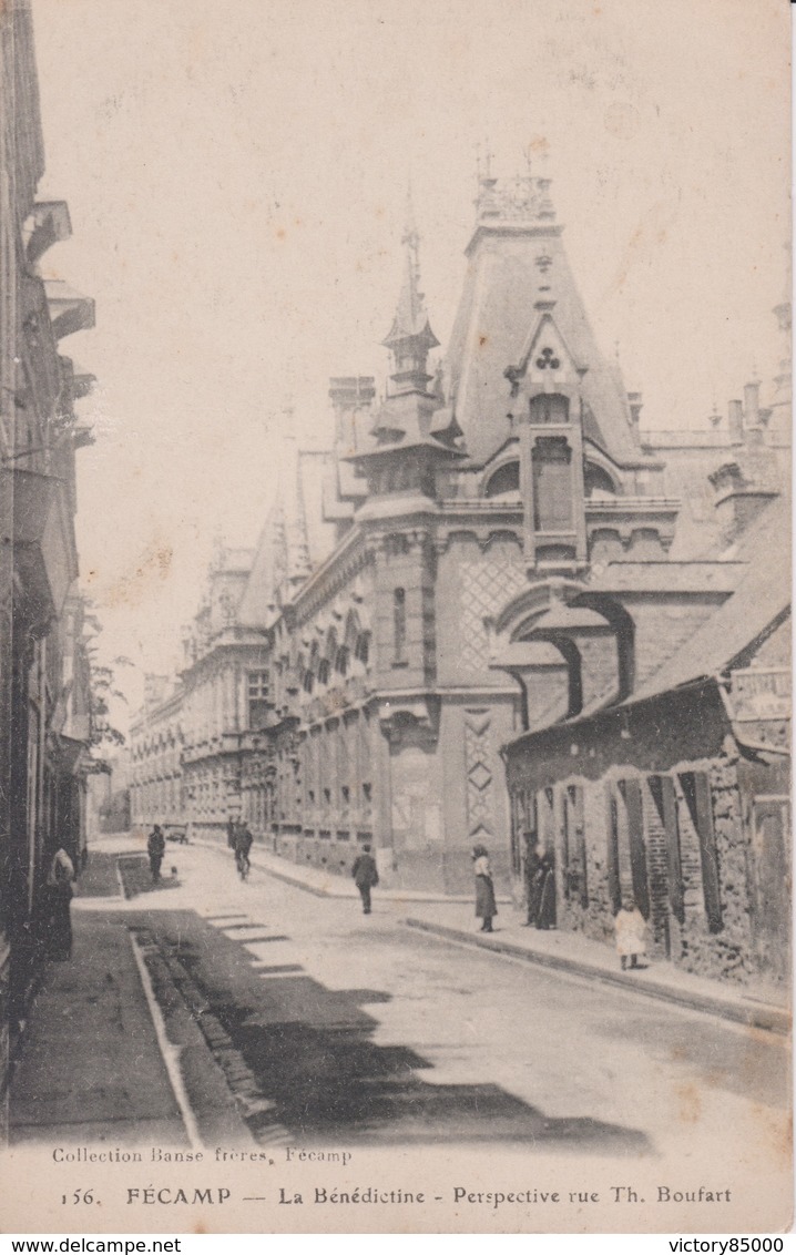 CPA. FECAMP. LA BENEDICTINE PERSPECTIVE RUE TH.BOUFART . - Fécamp