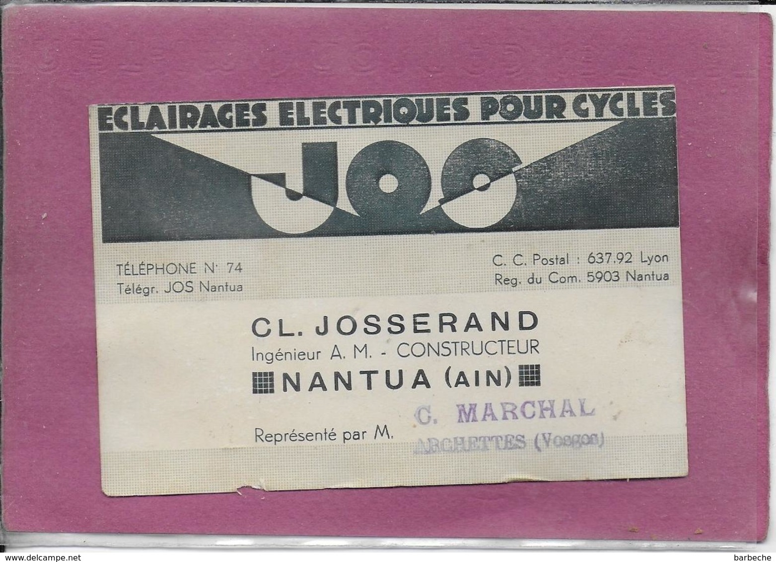 Eclairage  électriques Pour Cycles  CL. JOSSERAND  NANTUA  Repre. G. MARCHAL  - Archettes  ( Vosges ) - Cartoncini Da Visita