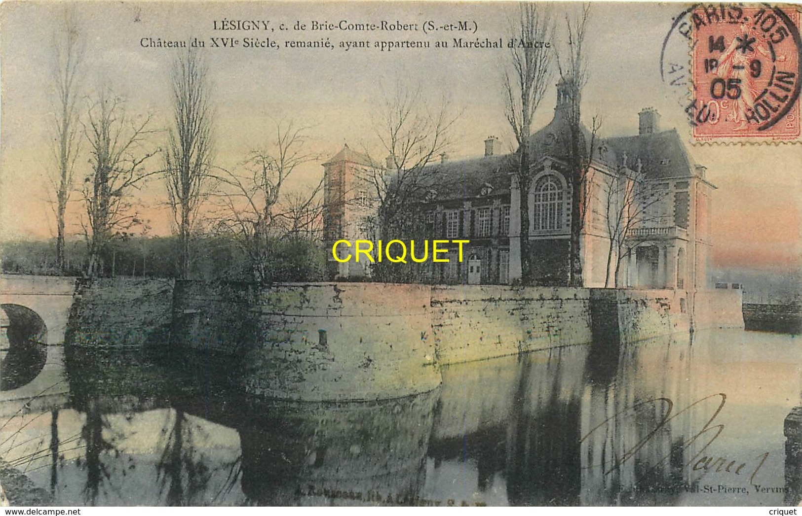 77 Lesigny, Chateau Remanié Ayant Appartenu Au Maréchal D'Ancre, Carte Colorisée 1905 - Lesigny