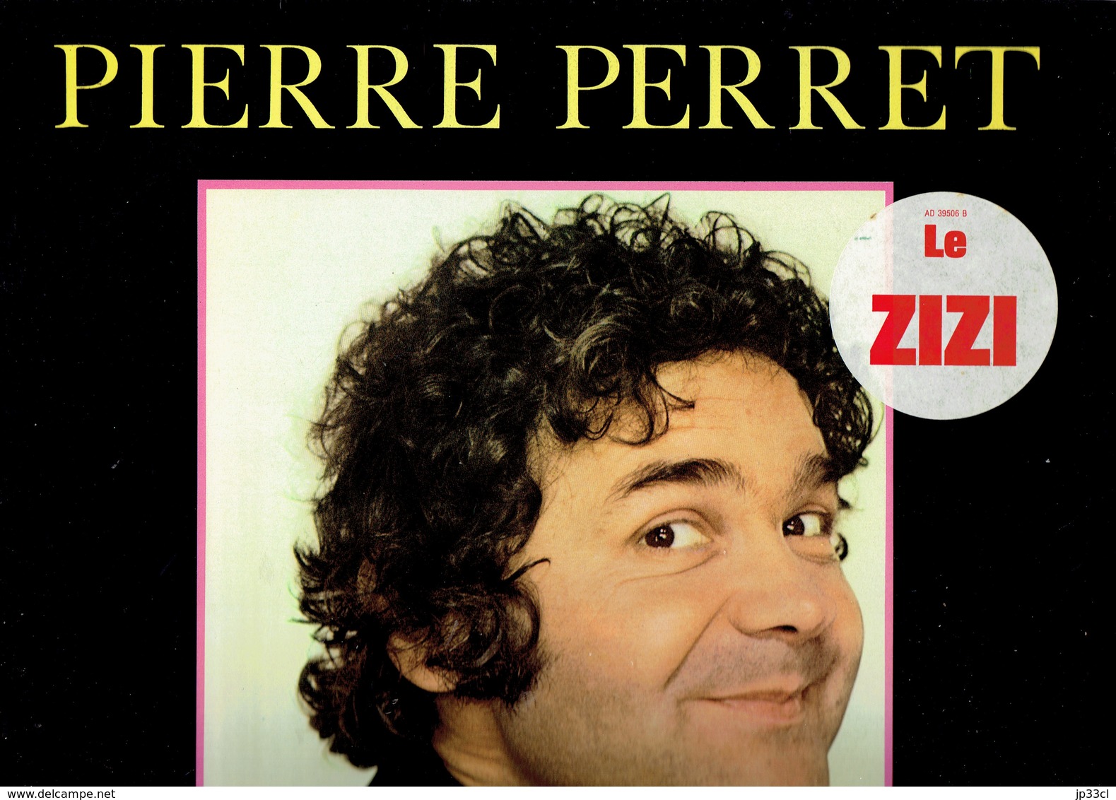 33 T Vinyle Pierre Perret Le Zizi (Adèle) - Autres & Non Classés