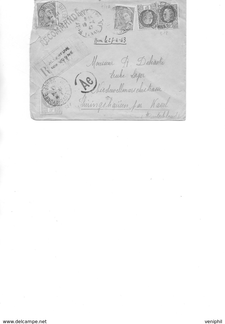 LETTRE AFFRANCHIE N° 414 A + N° 518 + 521 -OBLITERE CAD VILLENEUVE SUR YONNE -1943 - 1921-1960: Période Moderne