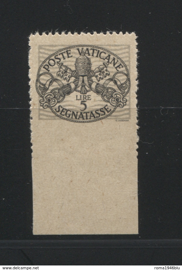 VATICANO 1946 SEGNATASSE RIGHE LARGHE 5 L. N.D. IN BASSO BORDO DI FOGLIO * GOMMA ORIGINALE C. DIENA - Neufs