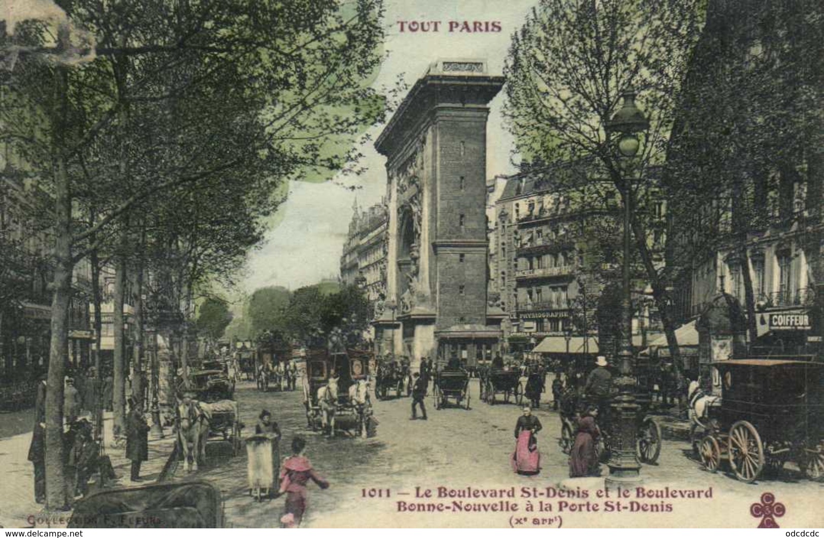 TOUT PARIS  Le Boulevard St Denis Et Le Boulevard Bonne Nouvelle à La Porte St Denis ( Xe Arrt) Colorisée RV - Arrondissement: 10