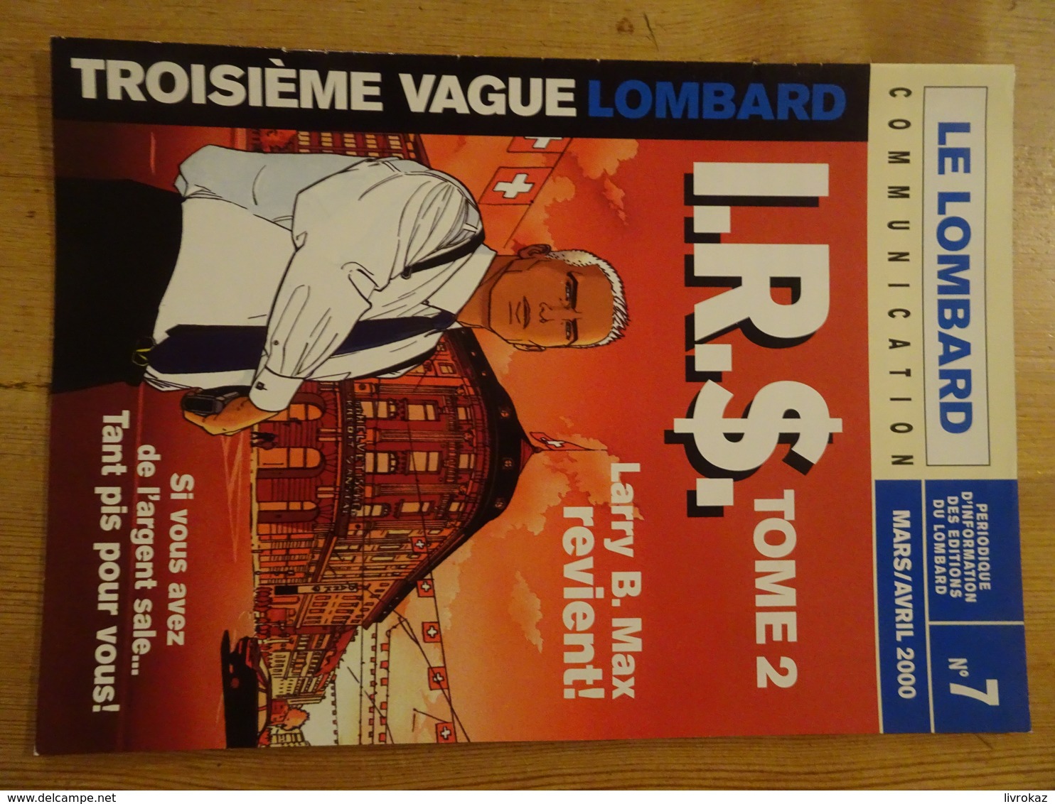 Dossier De Presse BD Le Lombard Communication N°7 (2000) Troisième Vague IRS Tome 2 Larry B. Max Revient ! NEUF - Dossiers De Presse