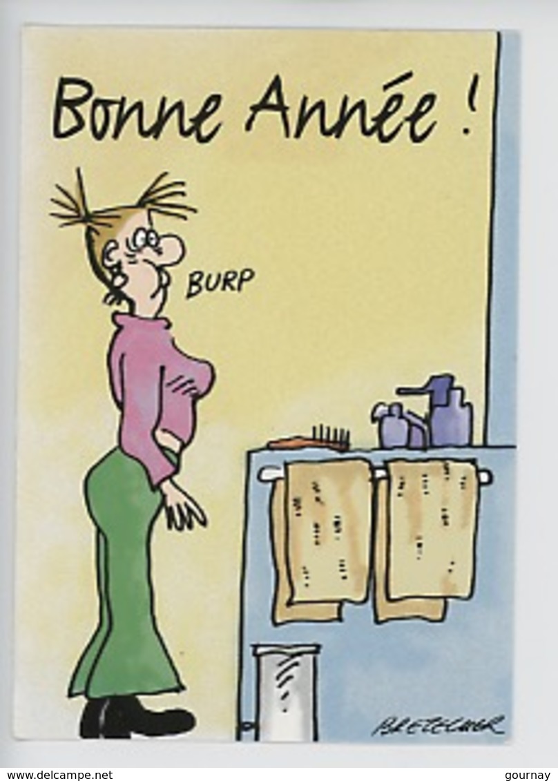 Claire Bretecher "Bonne Année ! ... Burp!" - Hazan 1997 (cp Vierge) - Andere & Zonder Classificatie