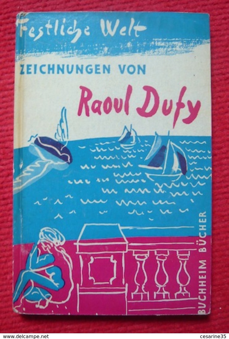 Raoul Dufy Festliche Welt Zeichnungen Und Radierungen - Peinture & Sculpture