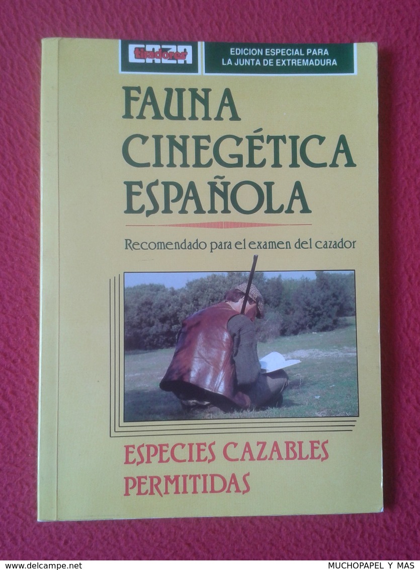 LIBRO REVISTA O FASCÍCULO TIRADORES CAZA FAUNA CINEGÉTICA ESPAÑOLA ESPECIAL JUNTA DE EXTREMADURA 1992, 120 PÁGINAS VER.. - Práctico