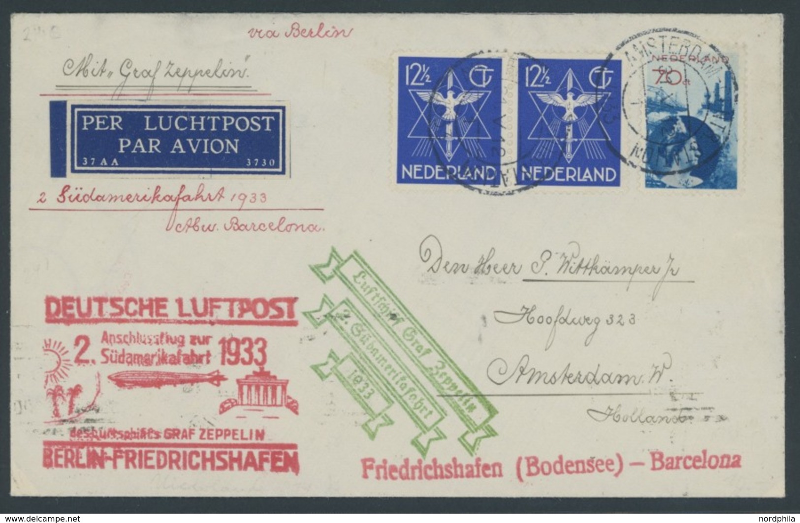 ZULEITUNGSPOST 214B/C BRIEF, Niederlande: 1933, 2. Südamerikafahrt, Anschlussflug Ab Berlin, Abwurf Barcelona, Nach Holl - Correo Aéreo & Zeppelin