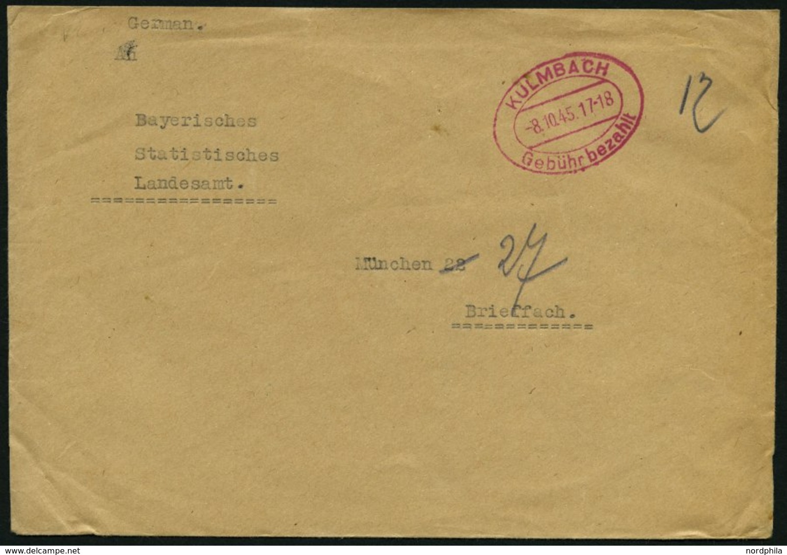 ALL. BES. GEBÜHR BEZAHLT KULMBACH Gebühr Bezahlt, 8.10.45, Roter Ellipsenstempel, Handschriftlich 12, Brief, Feinst - Other & Unclassified