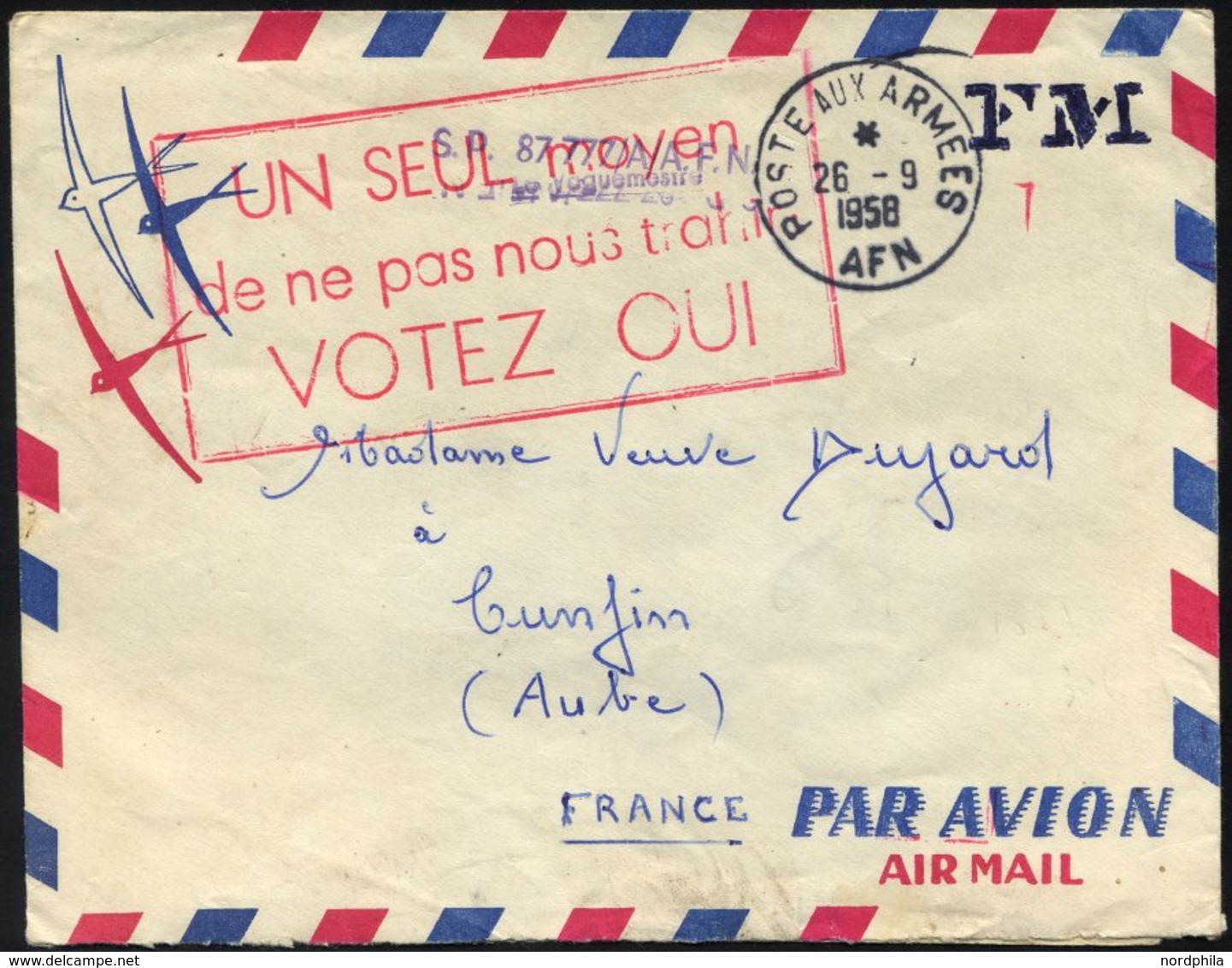FRANKREICH FELDPOST 1958, K1 POSTE AUX ARMEES/A.F.N. Sowie Roter Politischer R3 UN SEUL Moyen/de Ne Pas Nous Trahir/VOTE - Military Postmarks From 1900 (out Of Wars Periods)