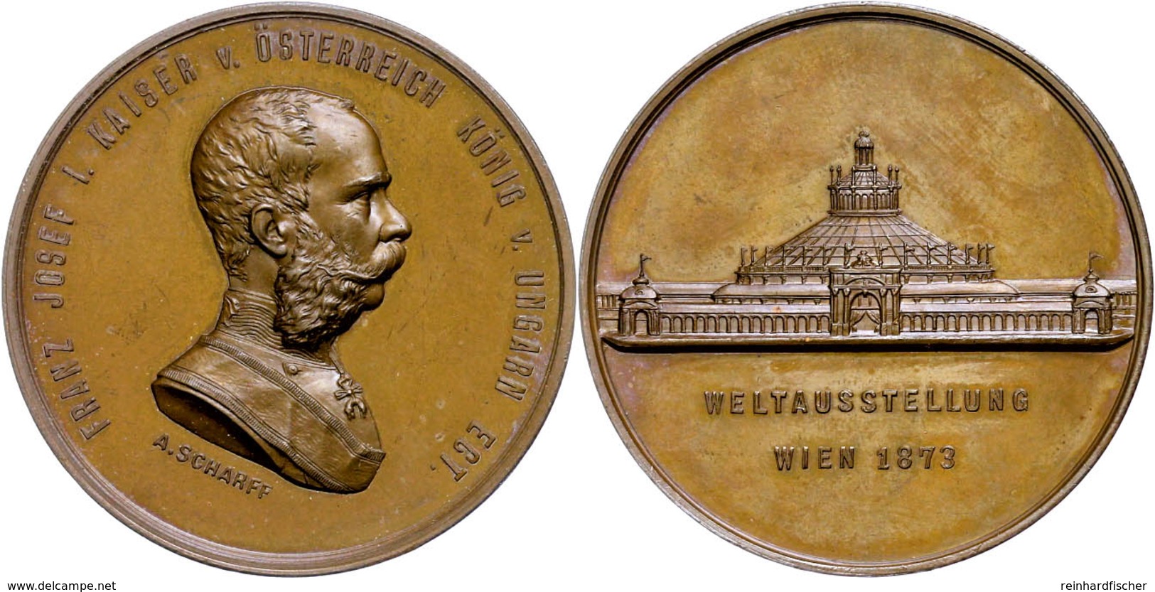 Österreich, Franz Joseph I., Bronzemedaille (Dm. Ca. 41,50mm, Ca. 30,76g), 1873, Von A. Scharff, Auf Die Weltausstellung - Other & Unclassified