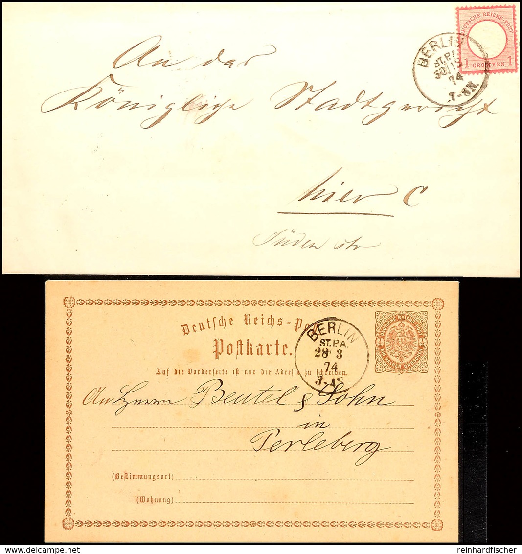 "BERLIN H.ST.P.A. 28/3 74" - K1, KBHW 47, Klar Auf GS-Postkarte 1/2 Gr. Nach Perleberg Sowie Selbiger Stempel Mit Datum  - Andere & Zonder Classificatie