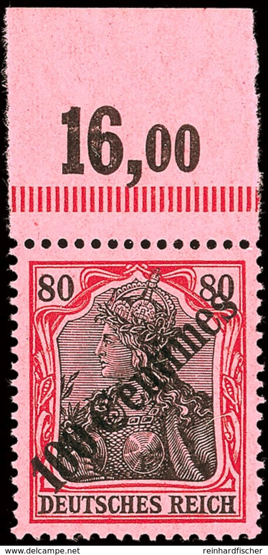 100 Cent. Auf 80 Pf. Tadellos Postfrisches Oberrandstück, Mi. 190.-, Katalog: 52OR ** - Turkse Rijk (kantoren)