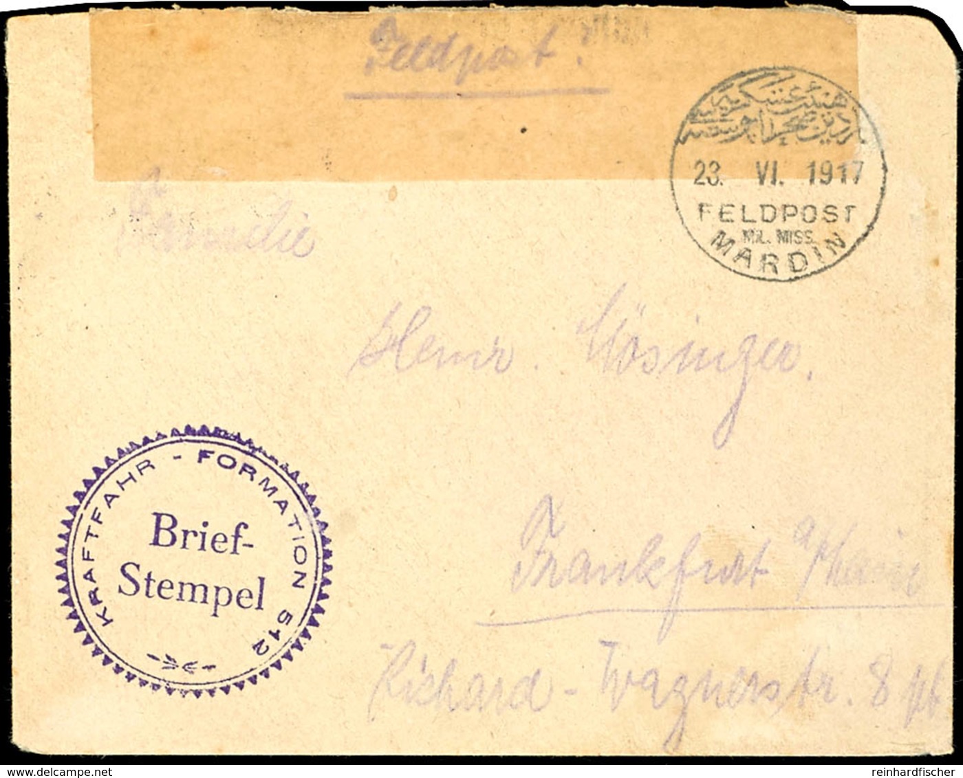 "MARDIN 23.VI.1917" Mit Nebenstempel "KRAFTFAHR-FORMATION" Auf Feldpostbrief Nach Frankfurt, Rückseitiger Zensurverschlu - Turkse Rijk (kantoren)