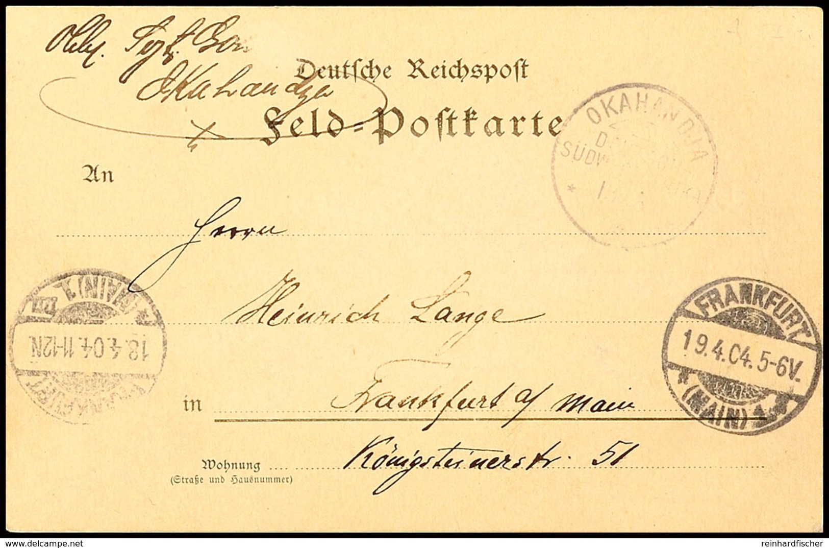 OKAHANDJA 15/3 04 (Ersttag Der Arge Type 6) Auf Feldpostkarte Nach Frankfurt Mit Ank.stpl  BF - German South West Africa