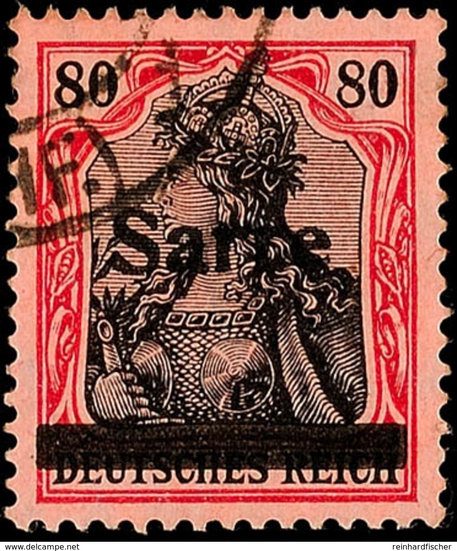 80 Pf. Germania-Sarre, Type I, Gestempelt, Gepr. Burger BPP, Mi. 360,-., Katalog: 16I O - Andere & Zonder Classificatie