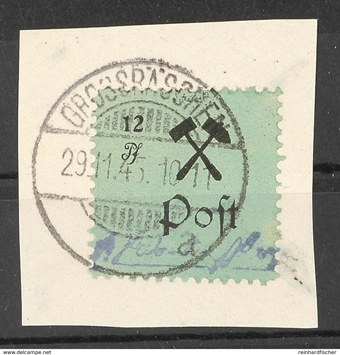 12 Pfg Schwarz Auf Grün, Type I, Auf Kabinett-Briefstück, Geprüft Sturm, Mi. 65,-, Katalog: 25I BS - Grossraeschen
