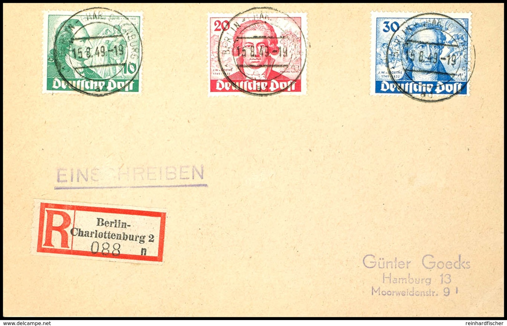 10 - 30 Pfg. Goethe Auf Portogerechtem R-Brief Von "BERLIN-CHARLOTTENBURG 15.8.49" Nach Hamburg Mit Ankunftsstempel, Lei - Andere & Zonder Classificatie