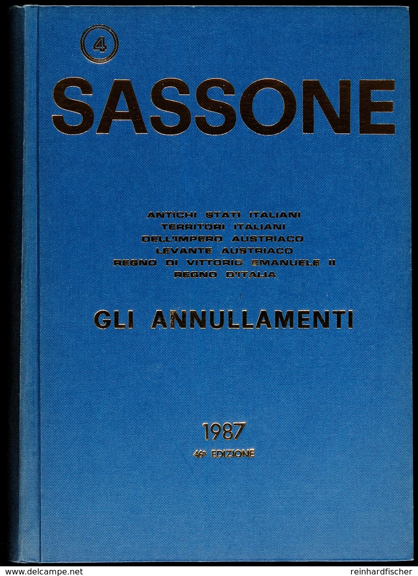 Italien, Sassone "Gli Annullamenti" Umfangreicher Stempelkatalog 1987 Für Altitalienische Staaten Und Österreichische Ge - Andere & Zonder Classificatie