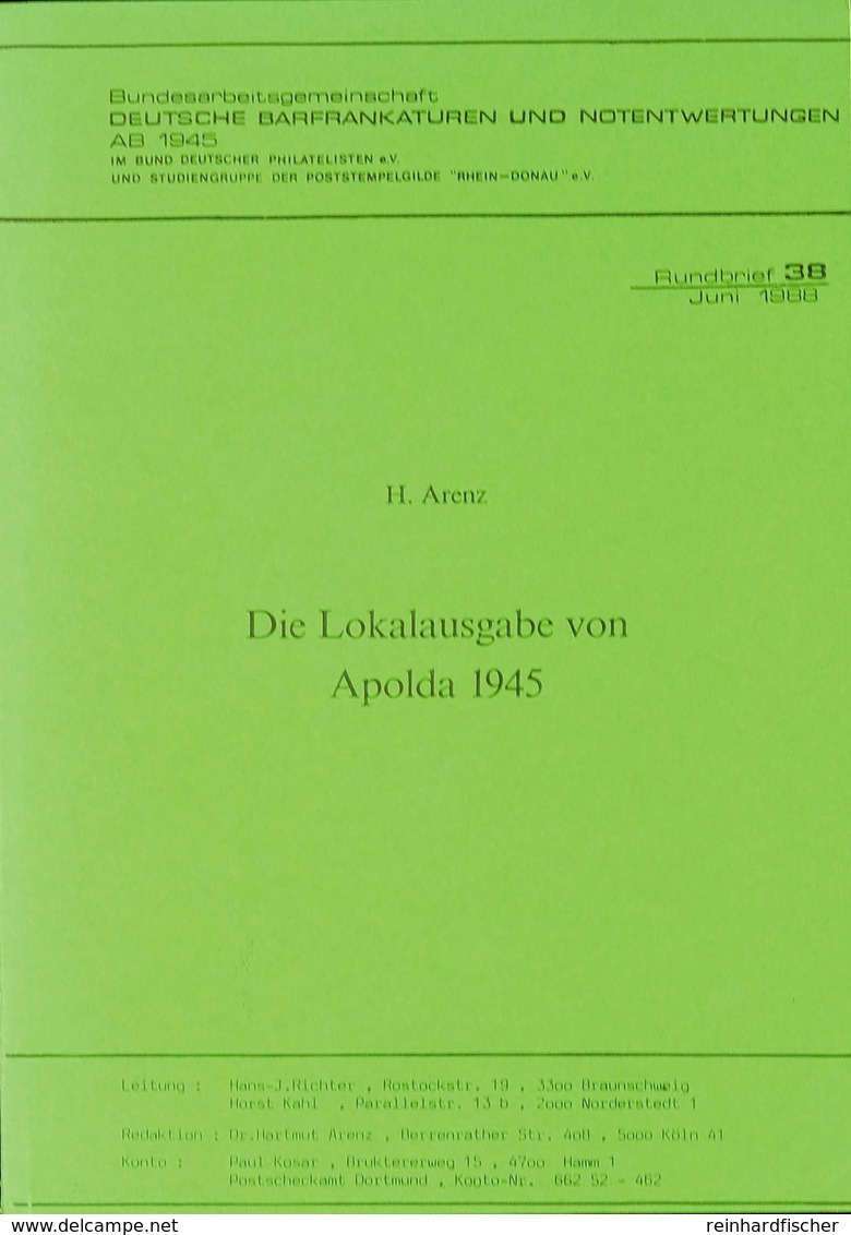 Arenz, H., "Die Lokalausgabe Von Apolda 1945", Köln 1988 - Andere & Zonder Classificatie