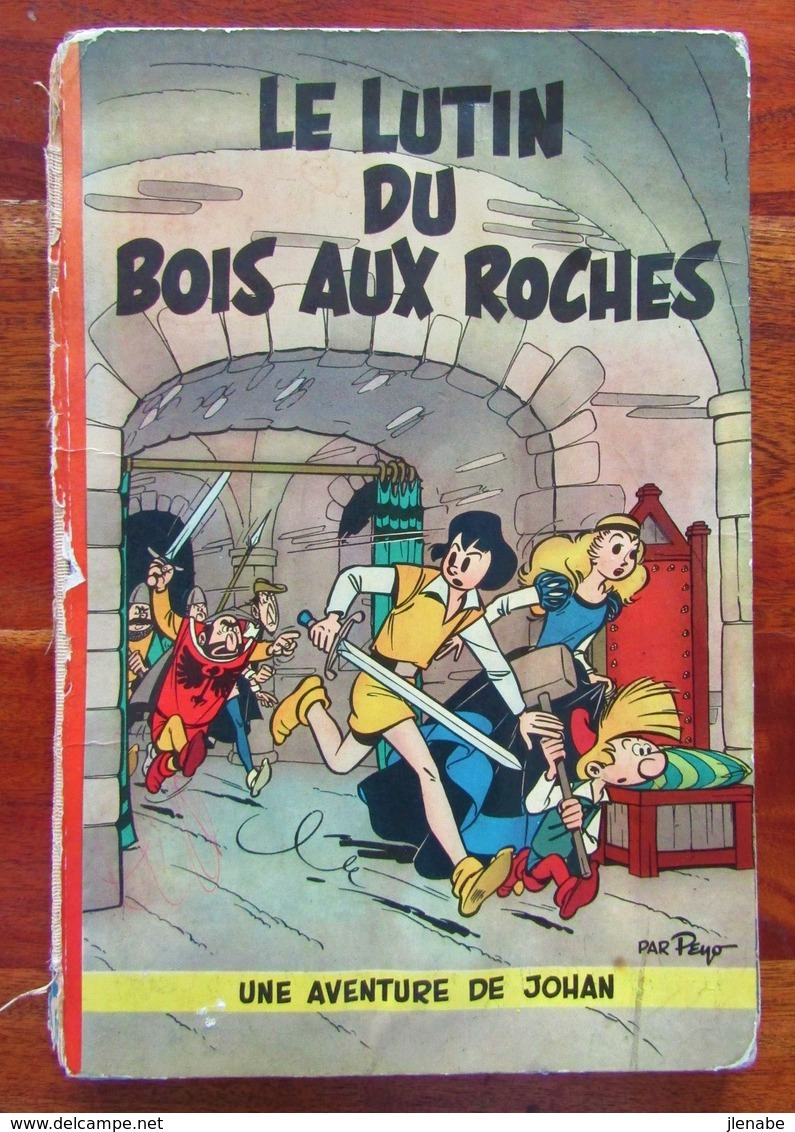 Rare Edition Originale Française De 1956 Du " Johan Et Pirlouit N°3 Le Lutin Du Bois Des Roches " Par PEYO - Johan Et Pirlouit