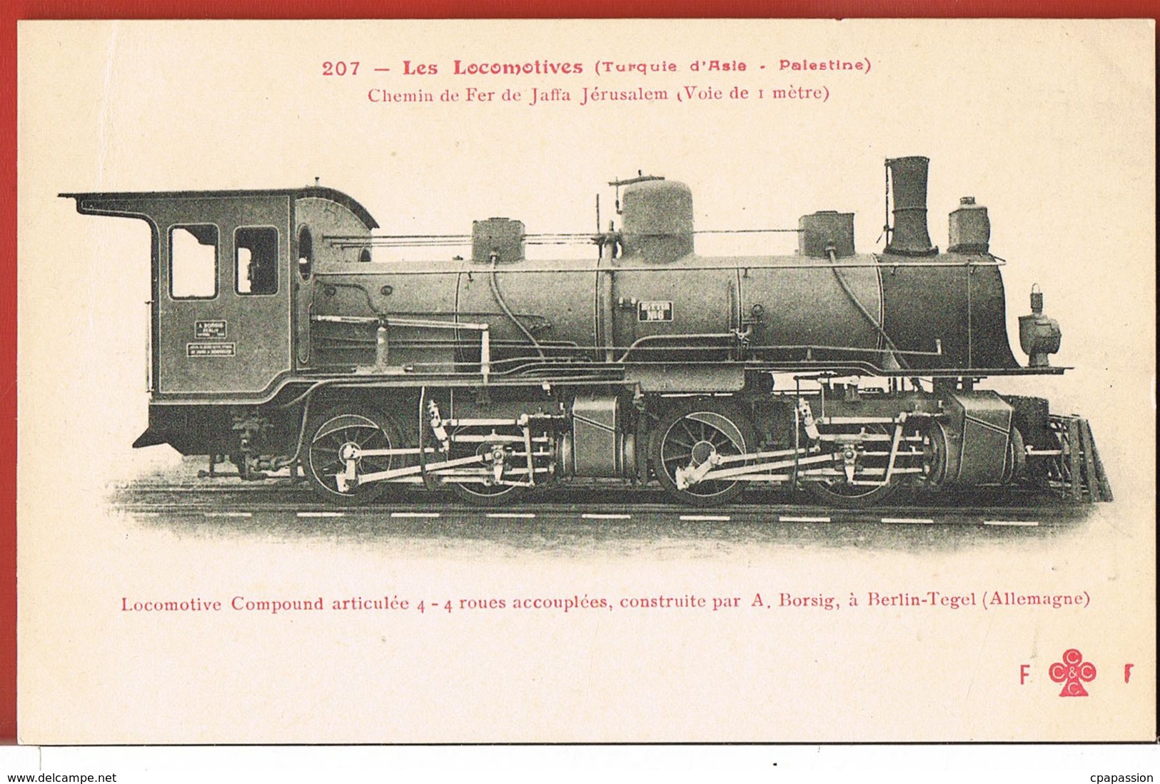 Les Locomotives TURQUIE D'ASIE-PALESTINE- Machine Du Chemin De Fer De Jaffa Jérusalem-F.FLEURY N° 207 - Turkije