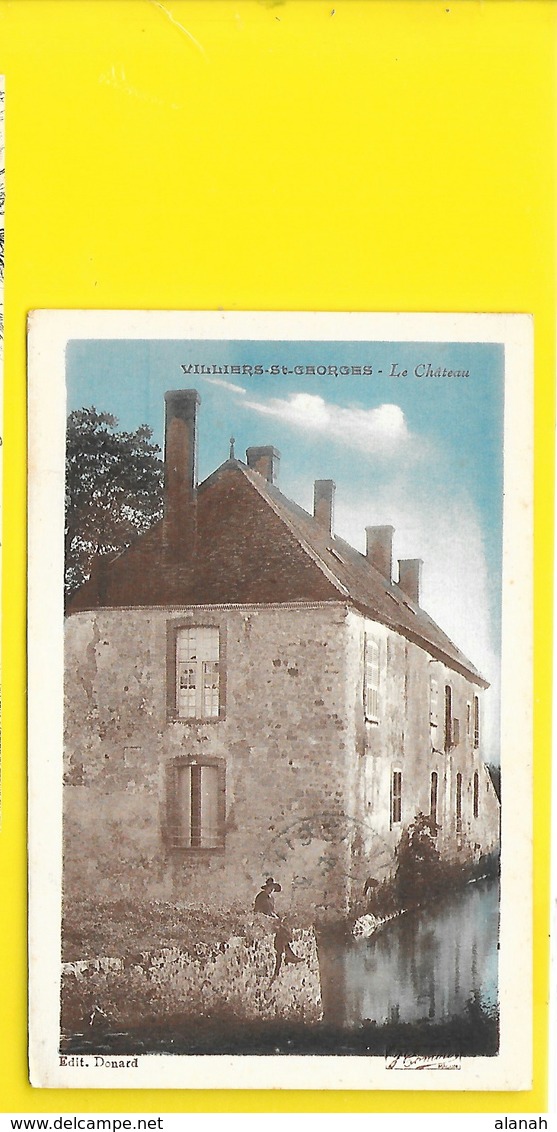 VILLIERS SAINT GEORGES Le Château (Donard) Seine & Marne (77) - Villiers Saint Georges