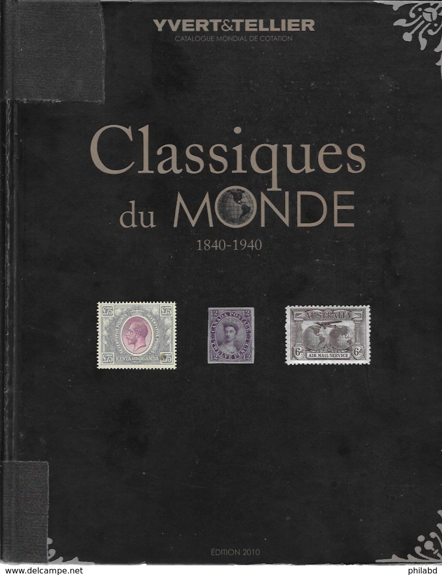 Classiques Du Monde 1840 - 1940 Yvert & Tellier édition 2010 - Autres & Non Classés