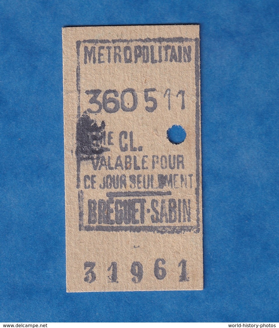 Ticket De Métro - 2e Classe " Valable Ce Jour Seulement " - Station BREGUET SABIN - N° 31961 - Métropolitain - Paris - Sin Clasificación