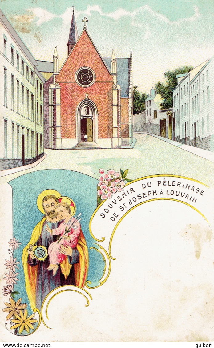 Louvain Souvenir Du Pelerinage De Saint Joseph 1911 Ambulant Arlon Bruxelles Au Verso - Leuven