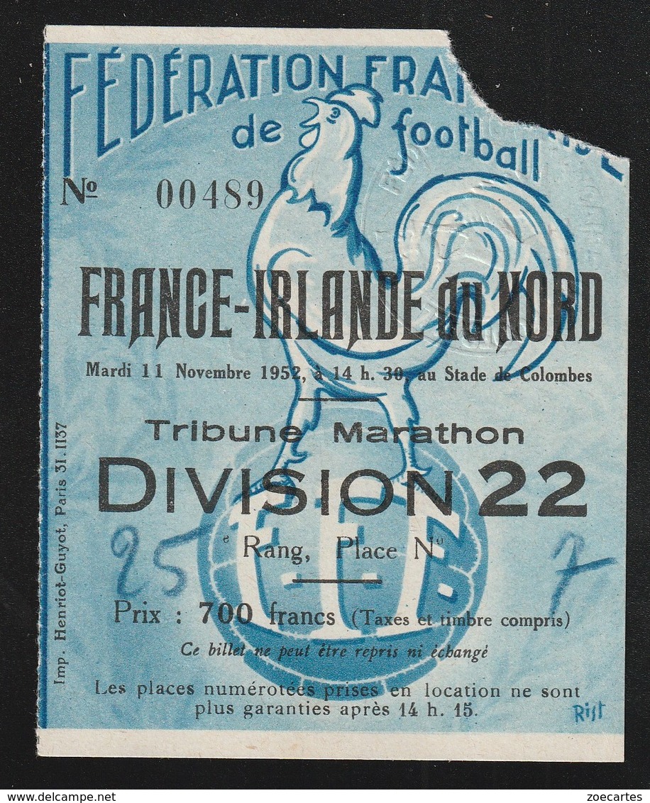 Sport Ticket Football  FRANCE IRLANDE DU NORD 1952  France 3/1 STADE DE COLOMBES   Tribune Marathon  ( TTB TENUE ) + 400 - Tickets - Vouchers