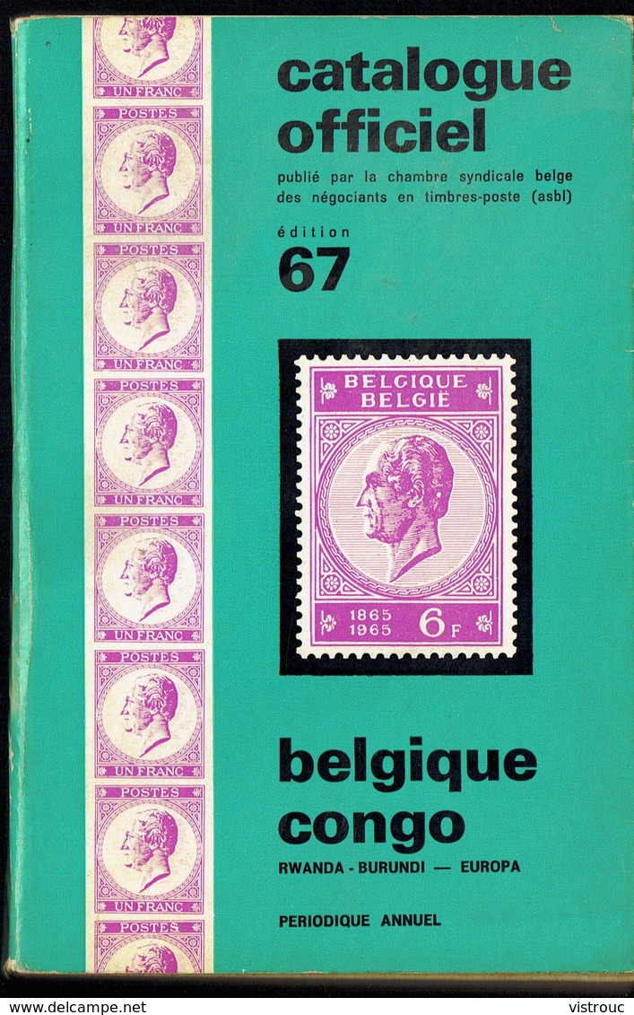 Catalogue Officiel  (FR) 1967 - Timbres De Belgique, Congo, Burundi, Ruanda-Urundi, Burundi, Katanga, EUROPA. - Belgique