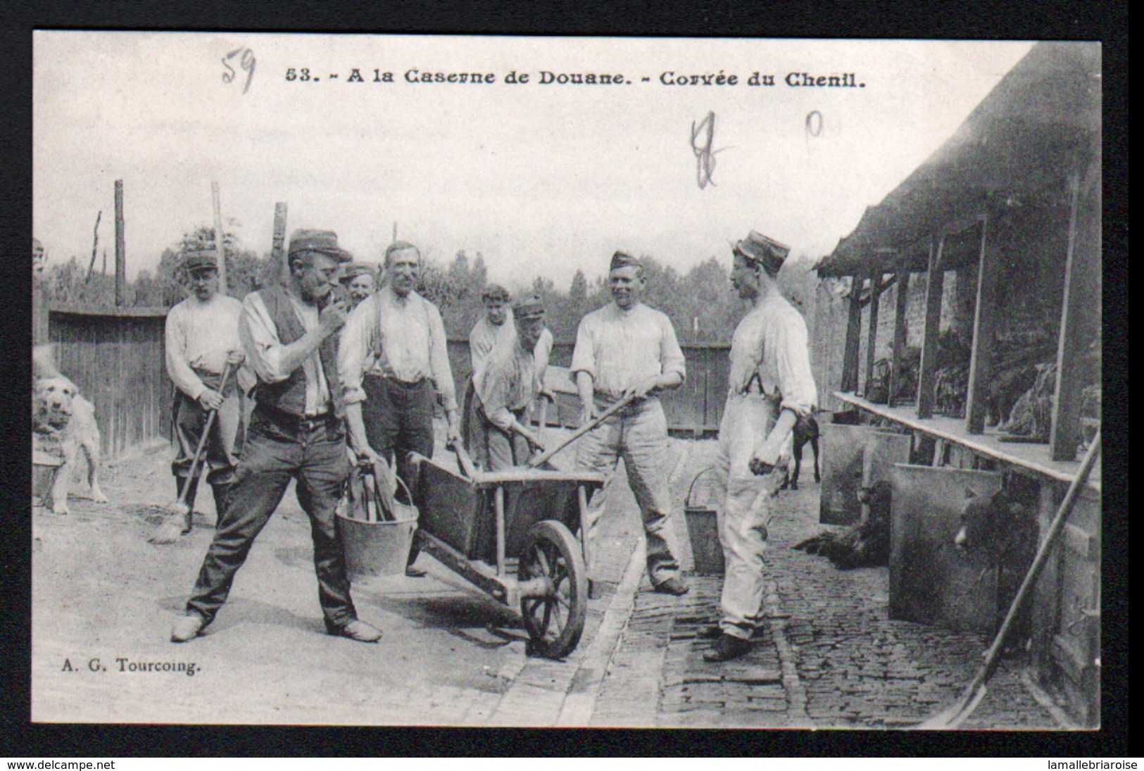 59, A La Caserne De Douane, Corvee Du Chenil, Editeur: A.G. Tourcvoing - Valenciennes