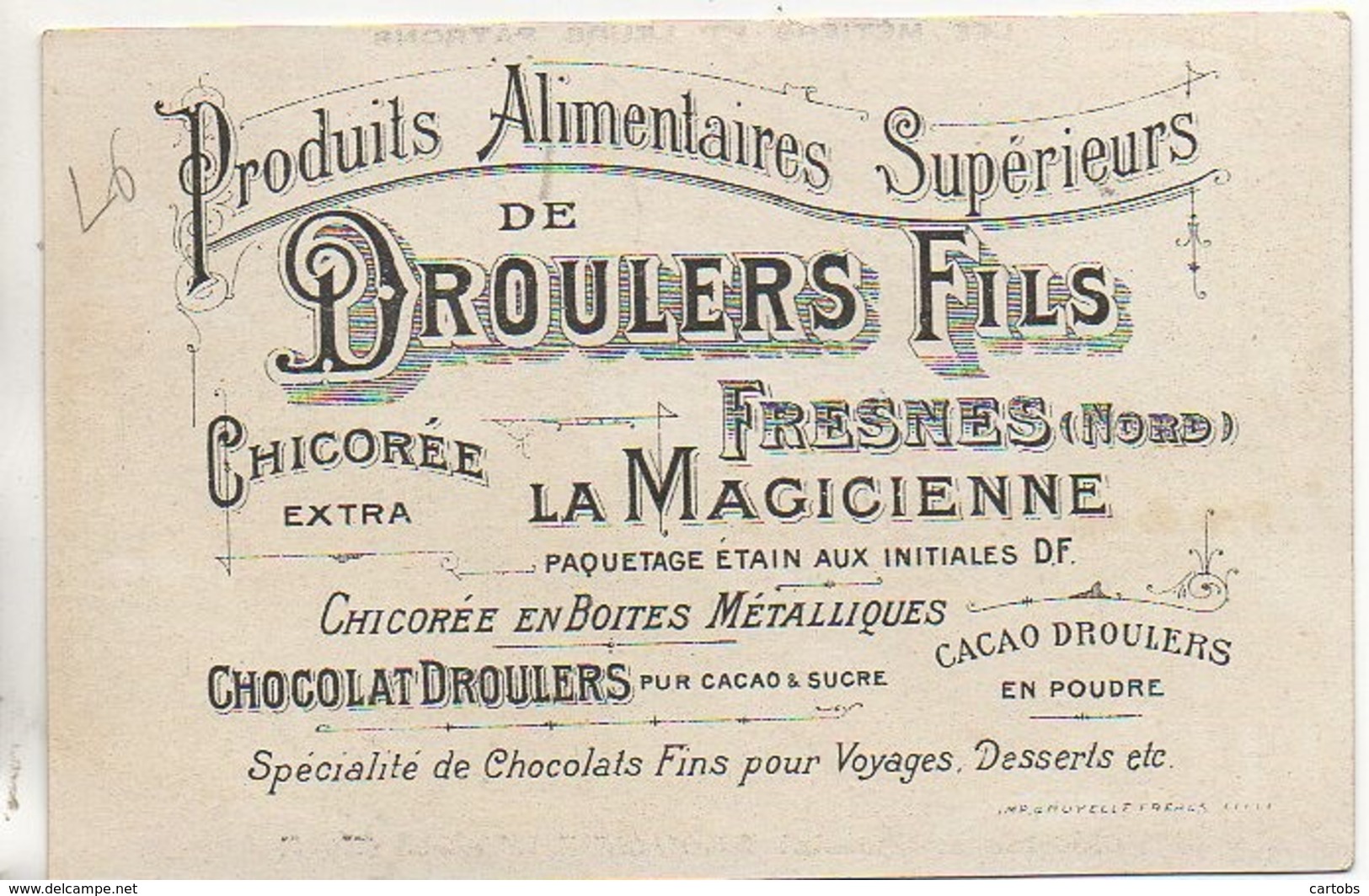 59 FRESNES  Lot De 3 Chromos Produits Alimentaires Supérieurs De Droulers Fils - Altri & Non Classificati