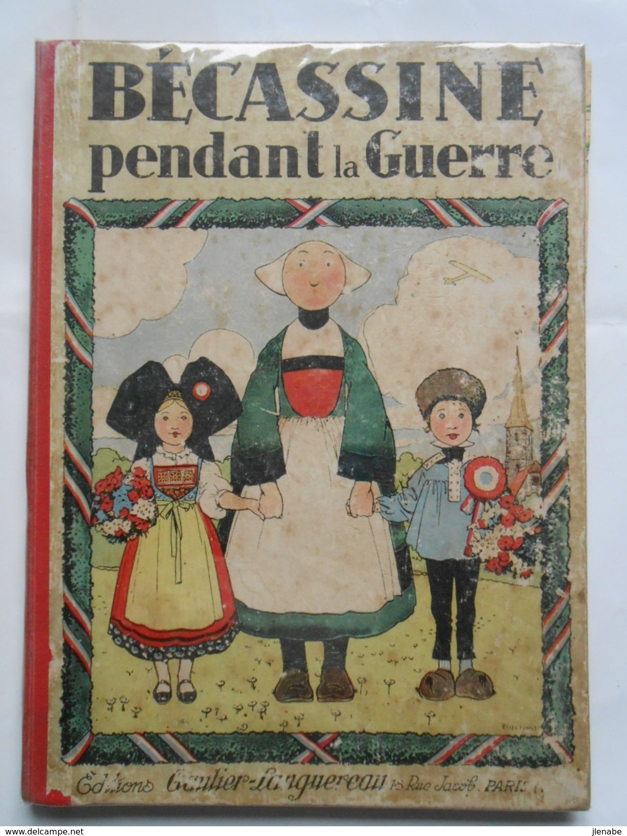 Becassine Pendant La Guerre Réédition De 1932 Mpar PINCHON - Bécassine