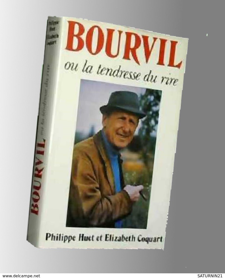 Bourvil Ou La Tendresse Du Rire - Autres & Non Classés