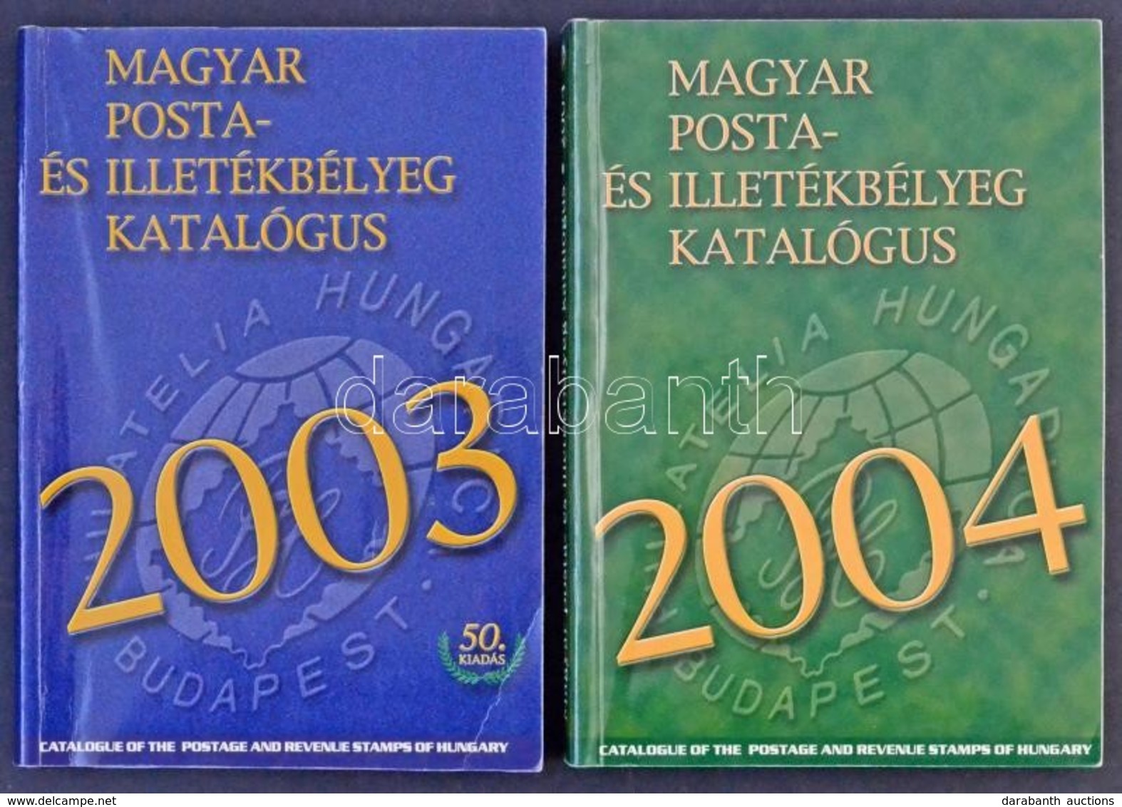 Magyar Posta- és Illetékbélyeg Katalógus 2003 + 2004 - Otros & Sin Clasificación