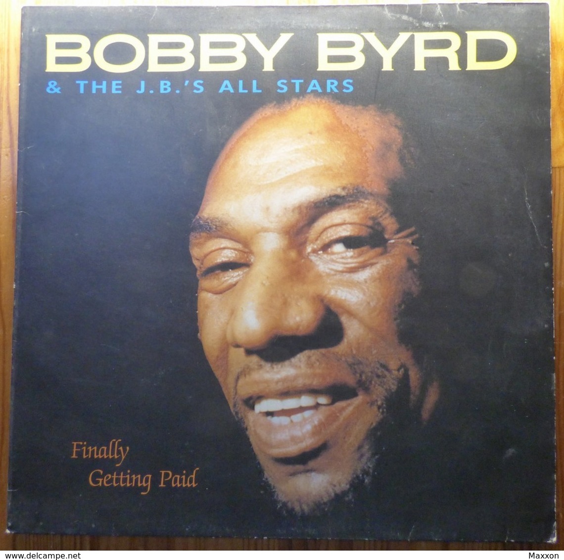 BOBBY BYRD & The J.B.'s All Stars - Finally Getting Paid 1988 RAP 3-1 - 33 Tours Jazz Soul Funk - Soul - R&B