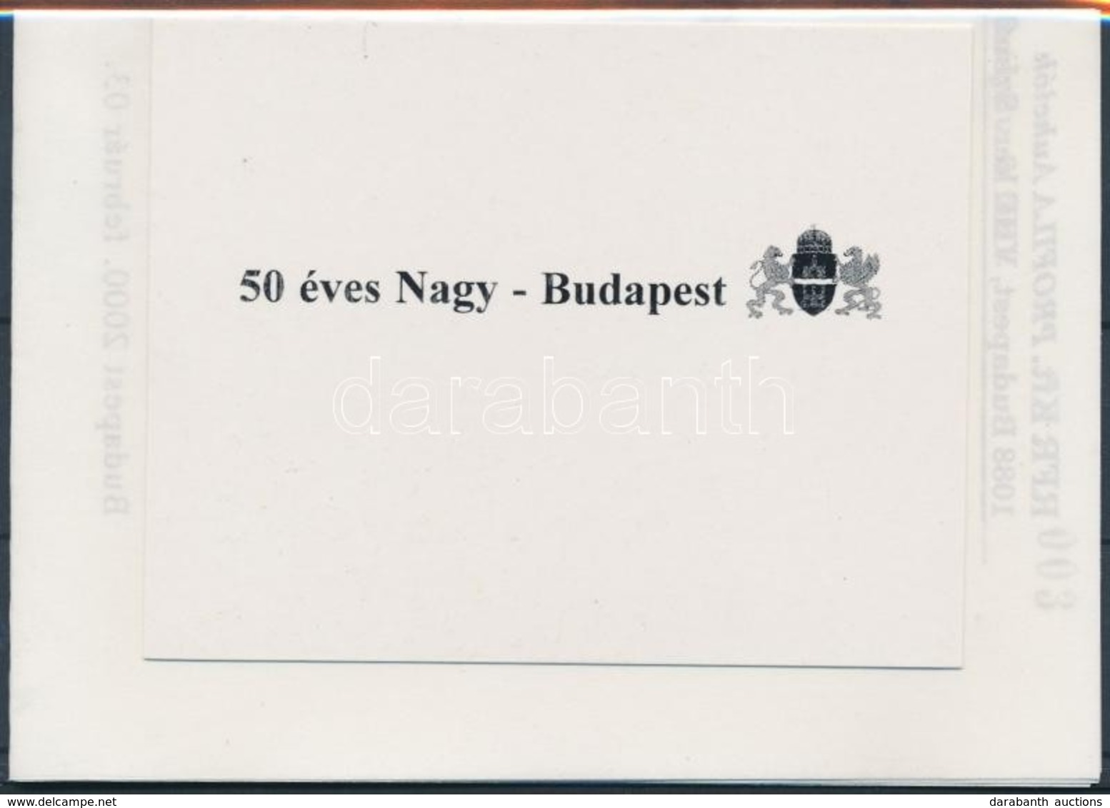 ** 2000/4 Nagy Budapest Emlékív A Felülnyomás Karton Próbanyomatával + Tanúsítvány - Sonstige & Ohne Zuordnung