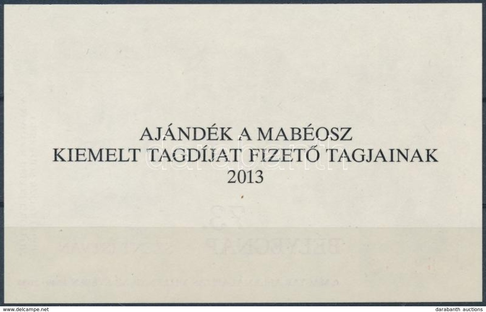 ** 2013 Bélyegnap Emlékív 'Ajándék A MABÉOSZ Kiemelt Tagdíjat Fizető Tagjainak 2013' - Otros & Sin Clasificación