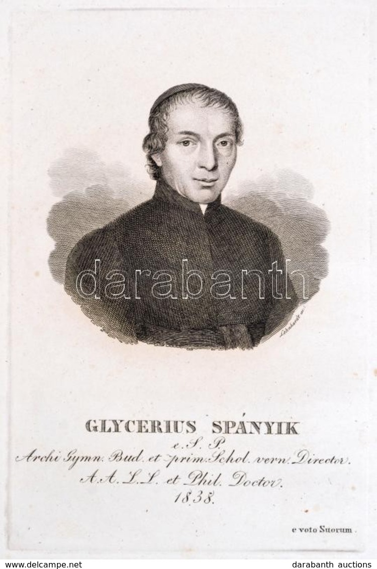 1838 Spányik Glicér (1782-1850) Piarista Szerzetes, Iskolaigazgató, Tartományfőnök Rézmetszetű Portréja, Metszette: Lenh - Estampas & Grabados